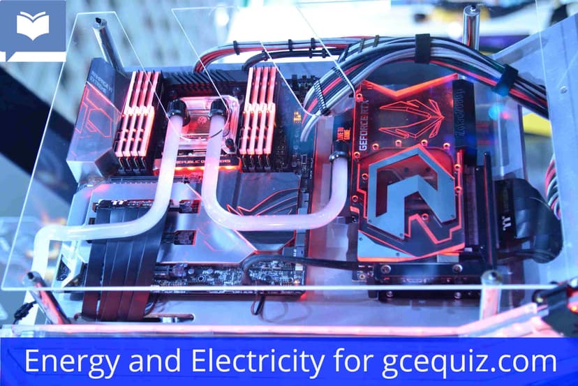 A level Energy and Electricity Quizzes