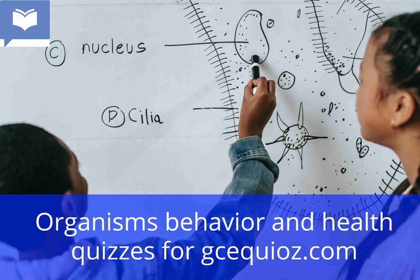 Organisms behavior and health quiz
