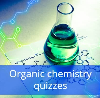 Organic chemistry quizzes