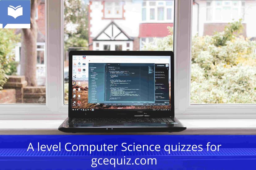 A level Computer Sciences Quiz