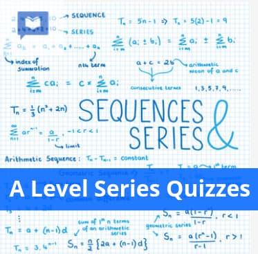 A Level Series Quizzes