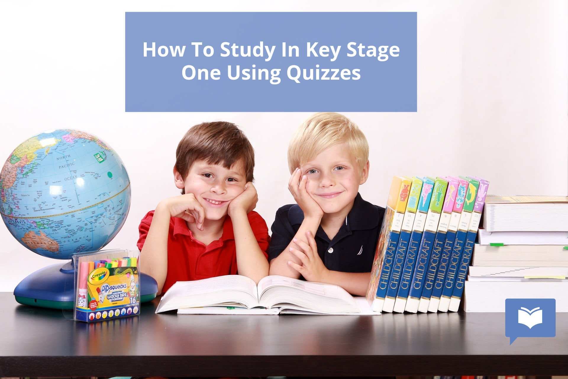 How To Study In Key Stage One Using Quizzes