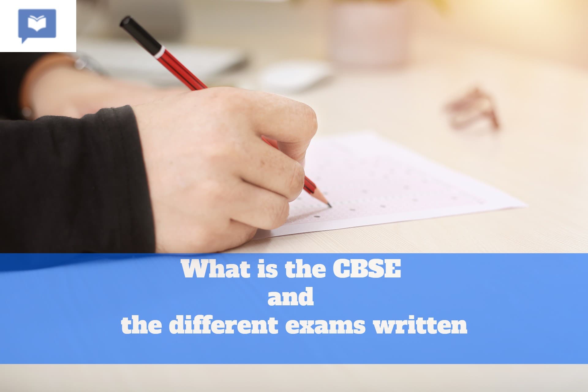 What is the CBSE and the different exams written